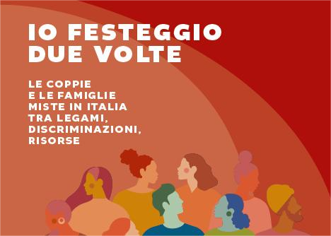 “Io festeggio due volte”: primo report sulle coppie e le famiglie miste in Italia