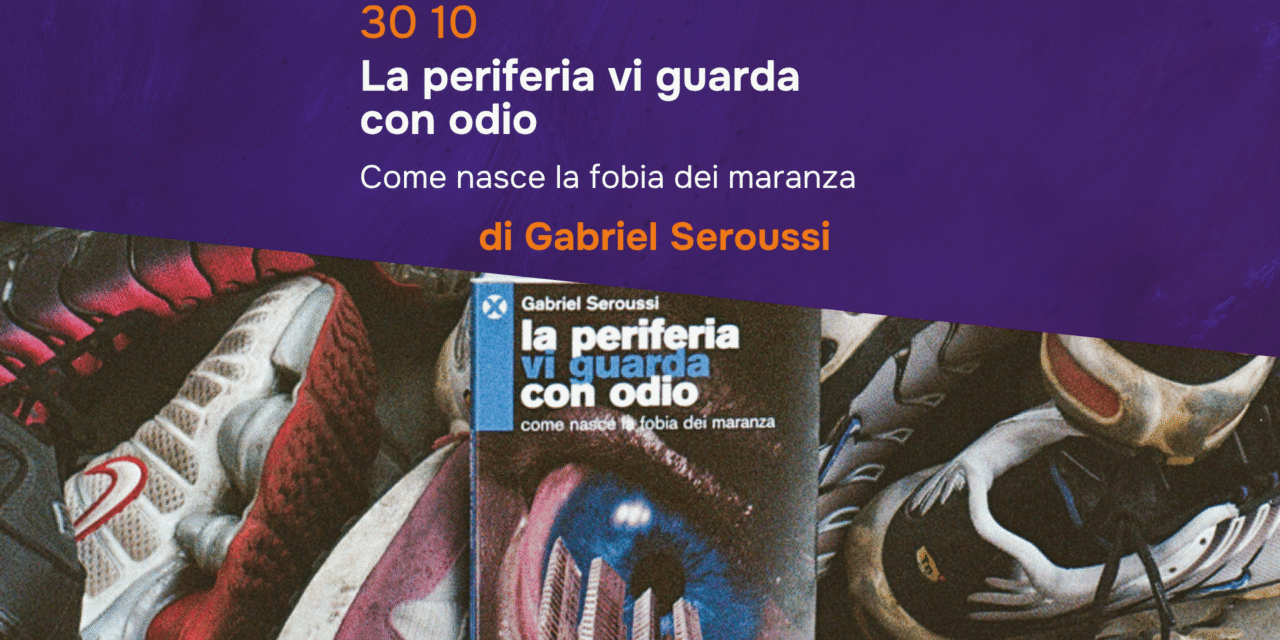 “La periferia vi guarda con odio”: per andare oltre l’etichetta dei “maranza”